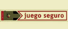 Juego seguro